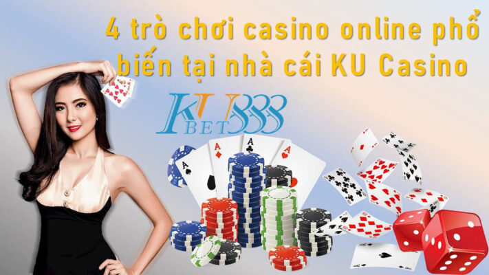 Các trò chơi casino tại Kubet888
